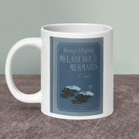 Melancholic Mermaids Mug
